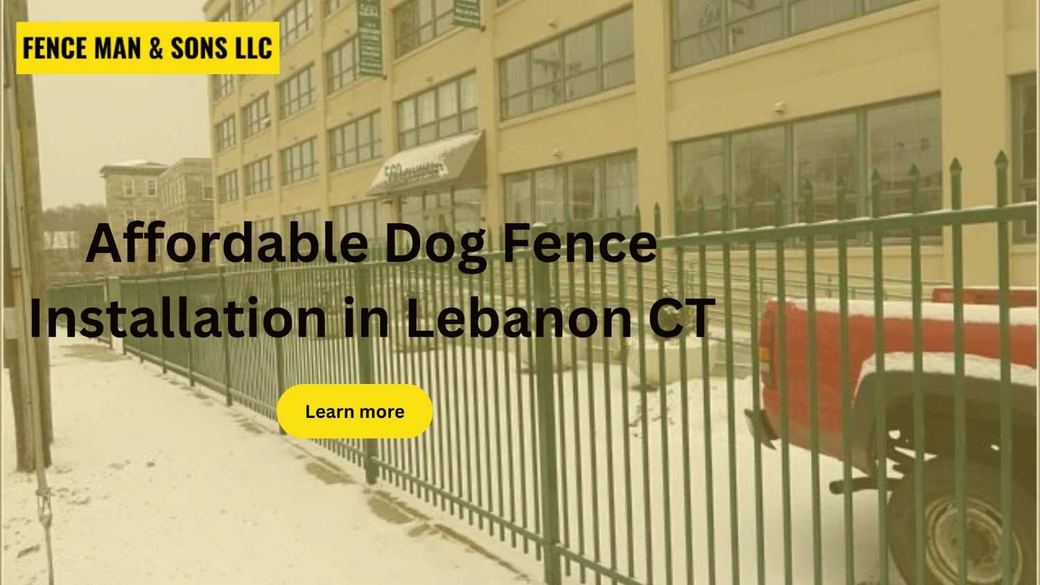 Affordable Dog Fence Installation in Lebanon CT | Secure Your Yard Today